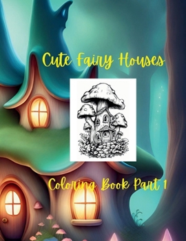 Paperback Cute Fairy Houses Part 1 Book