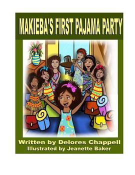 Paperback Makieba's First Pajama Party: A Week to Remember Book