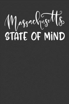 Paperback Massachusetts State of Mind: 6x9 120 Page United States Bucket List Travel Planning Journal Book