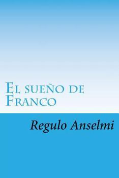 Paperback El sueño de Franco: Un vuelo a la eternidad [Spanish] Book