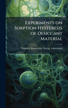Hardcover Experiments on Sorption Hysteresis of Desiccant Material Book