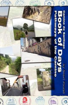 Paperback Camino de Santiago Book of Days Pathways of the Camino Book