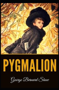 Paperback Pygmalion Illustrated Book