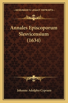 Paperback Annales Episcoporum Slesvicensium (1634) [Latin] Book