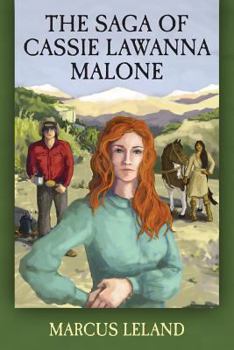 Paperback The Saga of Cassie Lawanna Malone Book