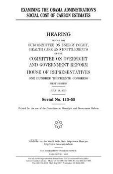 Paperback Examining the Obama administration's social cost of carbon estimates Book