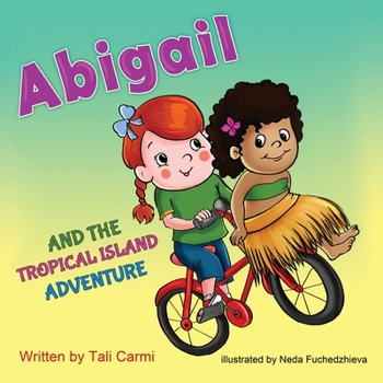 Paperback Abigail and the Tropical Island Adventure Book
