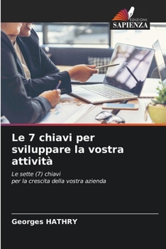 Paperback Le 7 chiavi per sviluppare la vostra attività [Italian] Book