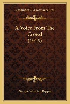 Paperback A Voice From The Crowd (1915) Book