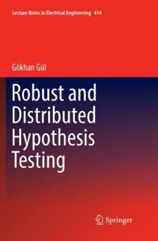 Paperback Robust and Distributed Hypothesis Testing Book