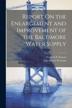 Paperback Report On the Enlargement and Improvement of the Baltimore Water Supply Book