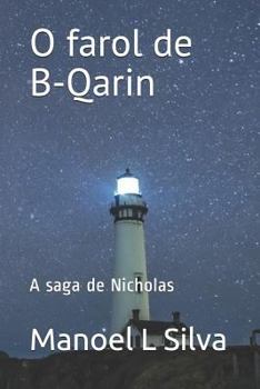 Paperback O Farol de B-Qarin: A Saga de Nicholas [Portuguese] Book
