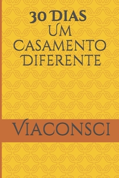 Paperback 30 Dias - Um Casamento Diferente [Portuguese] Book