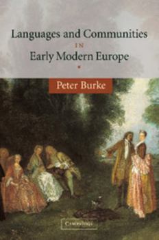 Languages and Communities in Early Modern Europe - Book  of the Wiles Lectures