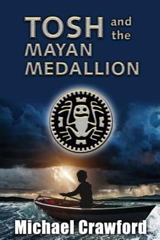 Paperback Tosh and the Mayan Medallion Book