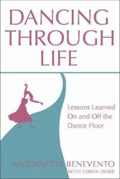 Hardcover Dancing Through Life: Lessons Learned On and Off the Dance Floor Book