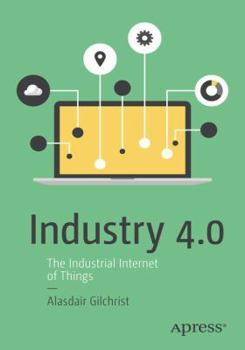 Paperback Industry 4.0: The Industrial Internet of Things Book