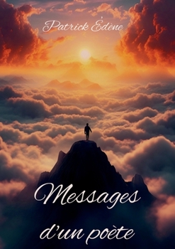 Paperback Messages d'un poète [French] Book