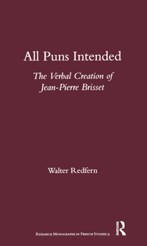 Paperback All Puns Intended: The Verbal Creation of Jean-Pierre Brisset Book