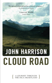 Paperback Cloud Road: A Journey Through the Inca Heartland Book