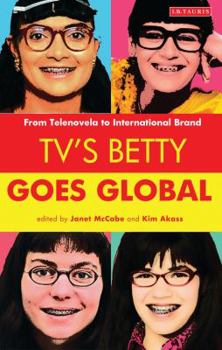 Paperback Tv's Betty Goes Global: From Telenovela to International Brand Book