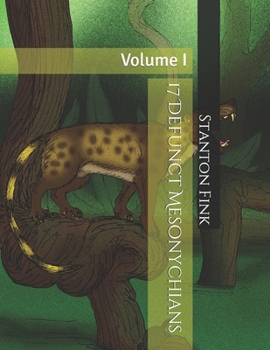 Paperback 17 Defunct Mesonychians: Volume I Book