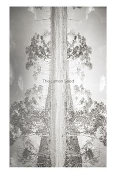 Hardcover The Lumen Seed: Records of a Search in the Australian Desert Book