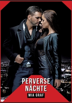 Paperback Perverse Nächte: Verbotene Erotikgeschichten mit explizitem Sex für Erwachsene [German] Book