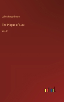 The Plague of Lust: Vol. 2