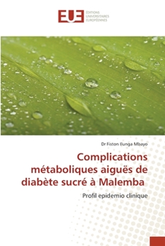 Paperback Complications métaboliques aiguës de diabète sucré à Malemba [French] Book