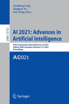 Paperback AI 2021: Advances in Artificial Intelligence: 34th Australasian Joint Conference, AI 2021, Sydney, Nsw, Australia, February 2-4, 2022, Proceedings Book