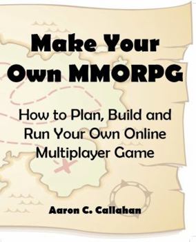 Paperback Make Your Own Mmorpg Book