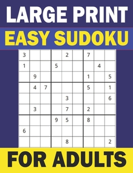 Paperback Large Print Easy Sudoku for Adults-vol 2: 100 challenging puzzles with Solutions Perfectly Improve Brain Book