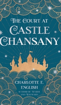 Hardcover The Court at Castle Chansany Book