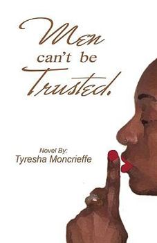 Paperback Men Can't Be Trusted Book