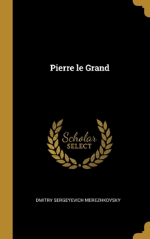 Hardcover Pierre le Grand [French] Book