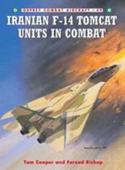 Paperback Iranian F-14 Tomcat Units in Combat Book