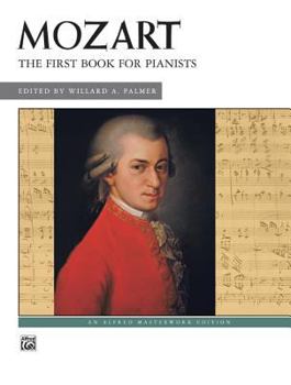 Paperback Mozart -- First Book for Pianists (Alfred Masterwork Edition) Book