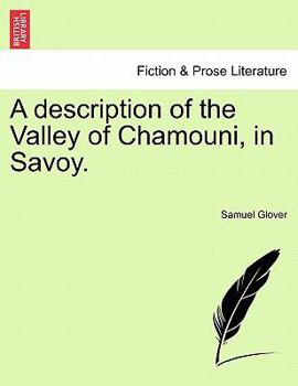 Paperback A Description of the Valley of Chamouni, in Savoy. Book