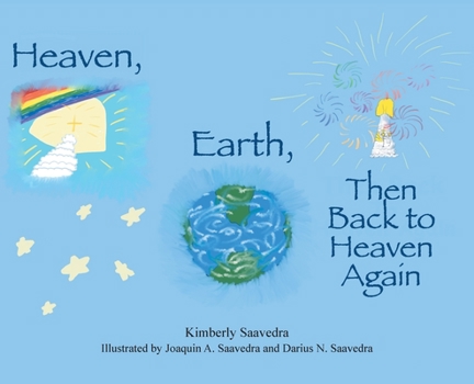 Hardcover Heaven, Earth, Then Back to Heaven Again Book