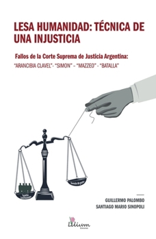 Paperback Lesa Humanidad: técnica de una injusticia [Spanish] Book