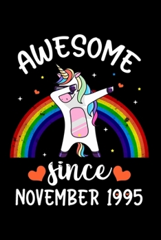 Paperback Awesome Since November 1995: Dabbing Unicorn Notebook And Journal To Write In For 24 Year Old Boy Girl - 6x9 Unique Diary - 120 Blank Lined Pages - Book