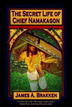 Paperback The Secret Life of Chief Namakagon Book