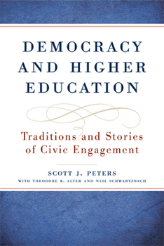 Paperback Democracy and Higher Education: Traditions and Stories of Civic Engagement Book
