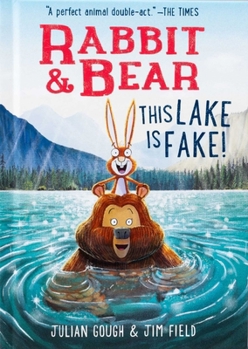 Hardcover Rabbit & Bear: This Lake Is Fake! Book