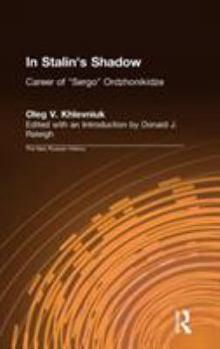 Hardcover In Stalin's Shadow: Career of Sergo Ordzhonikidze Book