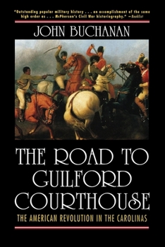 Paperback The Road to Guilford Courthouse: The American Revolution in the Carolinas Book