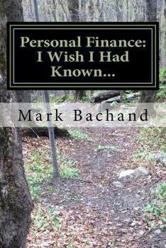 Paperback Personal Finance: I Wish I Had Known... Book