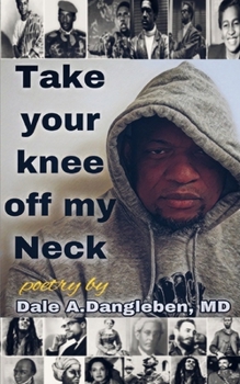 Paperback Take Your Knee Off My Neck Book