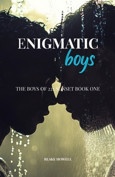 Paperback Enigmatic Boys: The Boys of 221 Sunset Book One Book